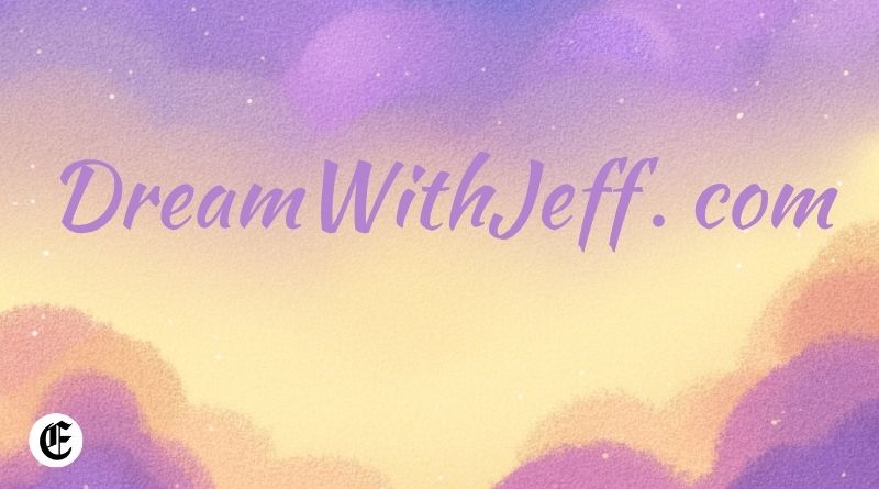 DreamWithJeff . com
