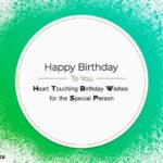 Heart Touching Birthday Wishes for the Special Person