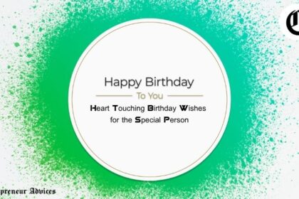 Heart Touching Birthday Wishes for the Special Person