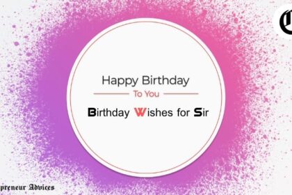 Heartfelt Birthday Wishes for Sir: How to Honor the Man Who Shaped Your Journey