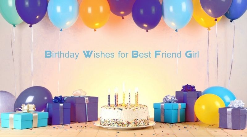 Birthday Wishes for Best Friend Girl